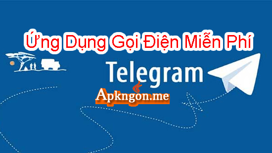 telegram - 9 Ứng Dụng Gọi Điện Miễn Phí Tốt nhất