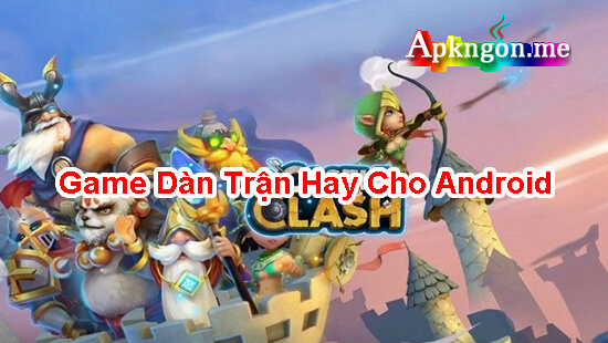 Castle clash - Top Game Dàn Trận Hay Cho Android