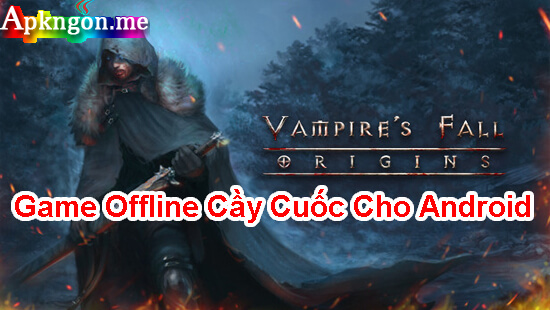 game nhap vai offline cay level cho android vampire fall - Top 10 Game Offline Cầy Cuốc Cho Android
