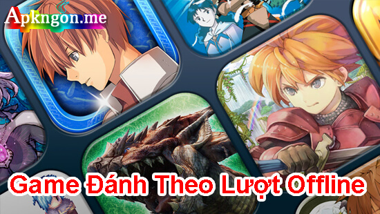 nhung game danh theo luot offline cho android - Game Đánh Theo Lượt Offline Cho Android